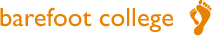 BAREFOOT COLLEGE BAREFOOT COLLEGE